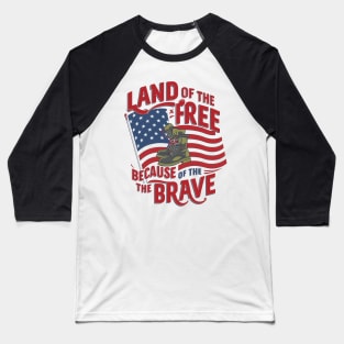 Memorial day design - Land of the free because of the brave Baseball T-Shirt